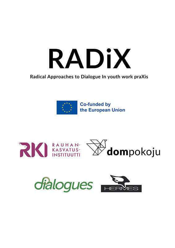 Radical Approaches to Dialogue in Youth Work Praxis (RADiX)